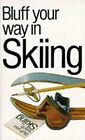 Bluff Your Way in Skiing (Bluffers Guides), Allsop, David, Used; Good Book
