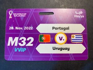 FIFA Qatar 2022 HAYYA Match# 32 Portugal V. Uruguay VVIP Gate Pass World Cup
