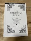The Sorcerer’s House By Gene Wolfe RARE Uncorrected Proof