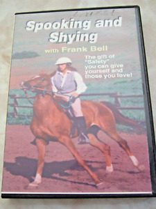 SPOOKING AND SHYING  Frank Bell DVD Horse Training
