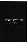 FOXCATCHER movie script screenplay reproduction  For Your Consideration