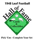 1948 Leaf Football Pick Your Card/Finish Your Set