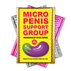 Micro P Support Group Prank Mail Gag Joke Sent Directly to your Friends for Fun!