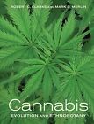 Cannabis : Evolution and Ethnobotany, Paperback by Clarke, Robert C.; Merlin,...