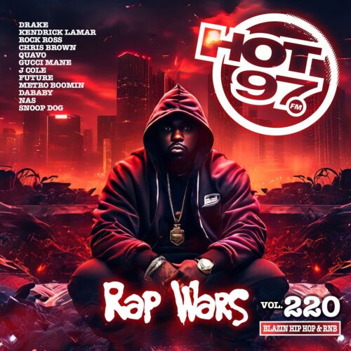 Hot 97 Vol. 220 Rap Wars - Blazin Hip Hop & RNB Official CD