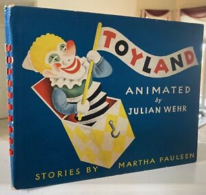 Julian Wehr ANIMATED 1944 TOYLAND Stories by Martha Paulsen PERFECT MOVEABLES