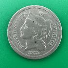 1873 Three Cent Nickel Piece 3C Open 3 US Type Coin