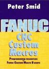 Fanuc CNC Custom Macros [Volume 1]