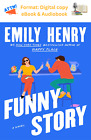Funny Story by Emily Henry 2024