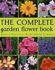 The Complete Garden Flower Book by n/a