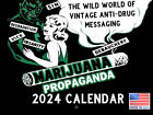 Marijuana Propaganda 2024 Wall Calendar