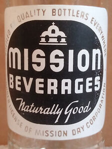 MISSION BEVERAGES; ACL SODA POP BOTTLE; 7OZ; RIDGWAY, PA.