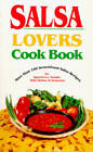 Salsa Lovers Cookbook: More Than 180 Sensational Salsa Recipes for  - ACCEPTABLE