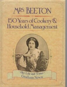 Mrs.Beeton: 150 Years of Cooking and Household Manag... by Nown, Graham Hardback