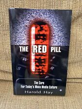 New ListingTHE RED PILL: THE CURE FOR TODAY'S MASS MEDIA CULTURE By Harold Hay - Like New