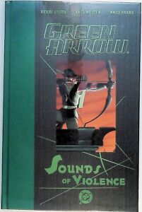 GREEN ARROW SOUNDS OF VIOLENCE HC Hardcover Kevin Smith 2003 OOP SEALED NEW NM