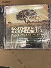 SOUTHERN GOSPEL'S 15 ALL TIME FAVORITES NEW CD