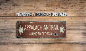 Rustic Distressed Appalachian Trail  sign Farmhouse Home Decor  8x3