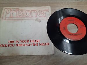 New ListingPrisoner 7 INCH VINYL Fire In Your Heart OBSCURE HEAVY METAL 1986