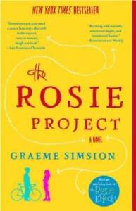 The Rosie Project: A Novel - Paperback By Simsion, Graeme - GOOD
