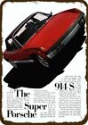 1972 PORSCHE 914S Super Porsche Car Vintage-Look DECORATIVE REPLICA METAL SIGN