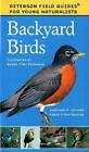 Backyard Birds (Field Guides for Young Naturalists) - Paperback - GOOD
