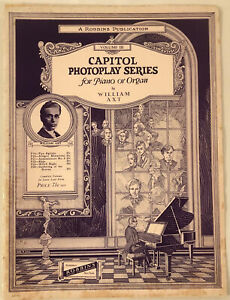New ListingSix 1924 SILENT FILM ACCOMPANIMENTS sheet music CAPITOL PHOTOPLAY SERIES Wm. Axt