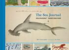 The Sea Journal: Seafarers' Sketchbooks [Illustrated Book of Historical Sailor E