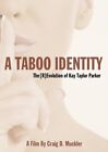 Taboo Identity: Revolution Of Kay Taylor Parker [New DVD]