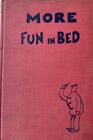 More Fun in Bed Frank Scully The Convalescent's handbook 1934 14th printing