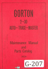 Gorton 2-30, Auto Trace Master, Milling Machine Maintenance and Parts Manual