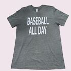 Baseball All Day T-Shirt Sports Tee Bella-Canvas Size L Cotton Polyester Womens