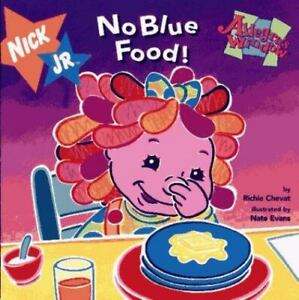 No Blue Food!: No Blue Food! by Chevat, Richie