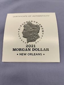 2021 O Morgan Silver Dollar - New Orleans Privy Mark - COA-Only