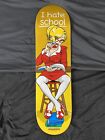 Hook ups skateboard deck I hate school teacher