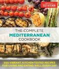 The Complete Mediterranean Cookbook: 500 Vibrant, Kitchen-Tested Recipes  - GOOD
