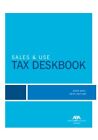 Sales & Use Tax Deskbook, 34th Edition, 2020-2021
