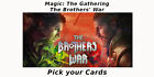 MTG Brothers War PICK YOUR CARD with Regular Commons, Foil, Rare & Mythic BRO