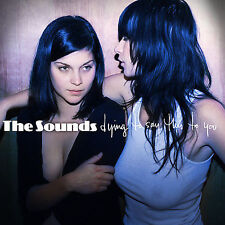 The Sounds : Dying to Say This to You Alternative Rock 1 Disc CD