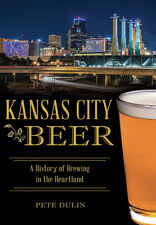 Kansas City Beer, Missouri, American Palate, Paperback