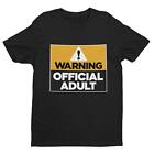 WARNING Official Adult T Shirt Funny 18th or 21st Birthday Gift Idea Novelty