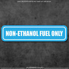 Non-Ethanol Fuel Only sticker decal label gas diesel vehicle tank vinyl