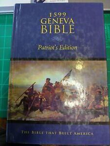 1599 Geneva Bible: Patriot's Edition - Hardcover. Very Good Condition.