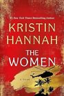 The Women : A Novel by Kristin Hannah (2024, Hardcover)