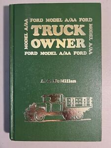 Ford Truck Owner Model A/AA by AG McMillan 1975 Hardcover First Edition Post Era