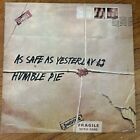 Humble Pie As Safe As Yesterday Is LP Vinyl Record