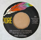 THE ZANIES - LOS ANGELES LOS ANGELES b/w OLD MAN RIVER - DORE 45 - 1976