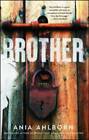 Brother - Paperback By Ahlborn, Ania - GOOD