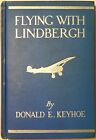 Flying With Lindbergh by Donald E. Keyhoe ~ Owned by USAF Col. Earl McFarland Jr