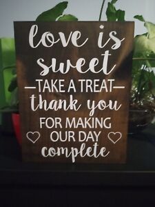 Wood Wedding sign love is sweet thank you for making 9x12